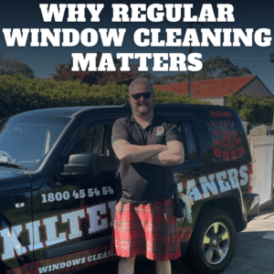 Why Regular Window Cleaning Matters with Adelaide Window Cleaners